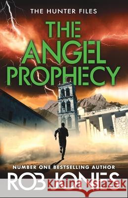The Angel Prophecy Rob Jones 9781806000371 Boldwood Books Ltd