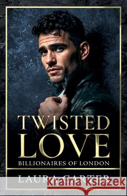 Twisted Love Laura Carter 9781806000869