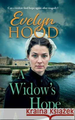 A Widow's Hope Evelyn Hood 9781806001958 Boldwood Books Ltd