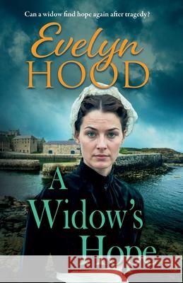A Widow's Hope Evelyn Hood 9781806001972 Boldwood Books Ltd