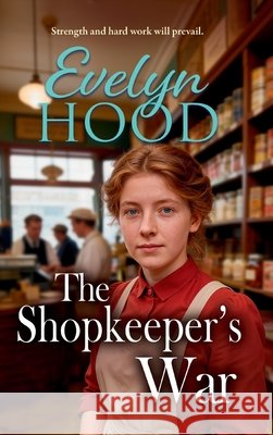 The Shopkeeper's War Hood, Evelyn 9781806002955