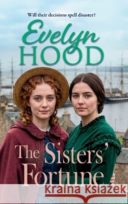 The Sisters' Fortune Evelyn Hood 9781806003457