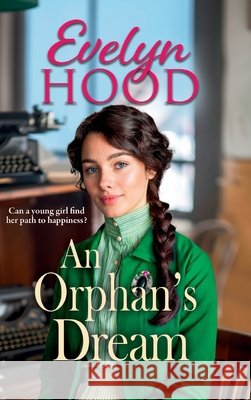 An Orphan's Dream Evelyn Hood 9781806003853