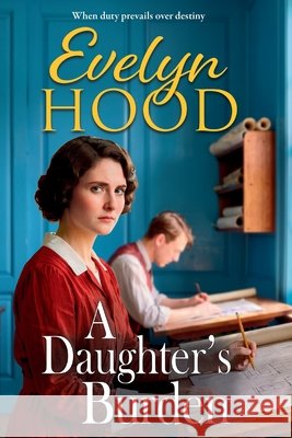 A Daughter's Burden Evelyn Hood 9781806004171