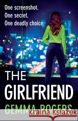 The Girlfriend Gemma Rogers 9781806004379