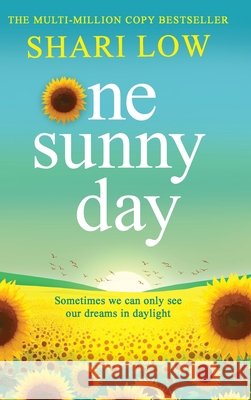 One Sunny Day Shari Low 9781806005352 Boldwood Books Ltd
