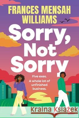 Sorry, Not Sorry Frances Mensa 9781806006830 Boldwood Books Ltd