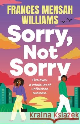 Sorry, Not Sorry Frances Mensa 9781806006847 Boldwood Books Ltd