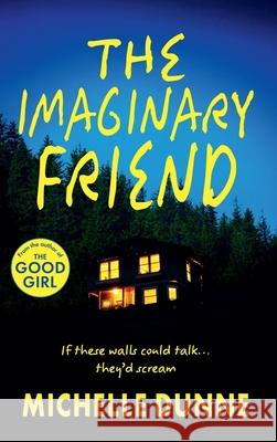 The Imaginary Friend Michelle Dunne 9781806007226