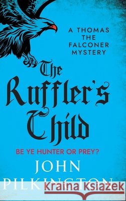 The Ruffler's Child John Pilkington 9781806008827 Boldwood Books Ltd