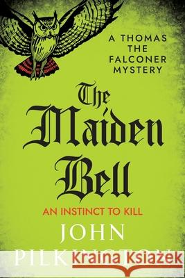 The Maiden Bell John Pilkington 9781806009237 Boldwood Books Ltd