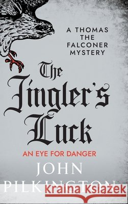 The Jingler's Luck John Pilkington 9781806009329 Boldwood Books Ltd