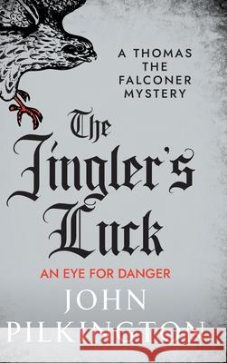 The Jingler's Luck John Pilkington 9781806009329