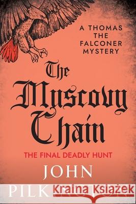 The Muscovy Chain John Pilkington 9781806009442 Boldwood Books Ltd