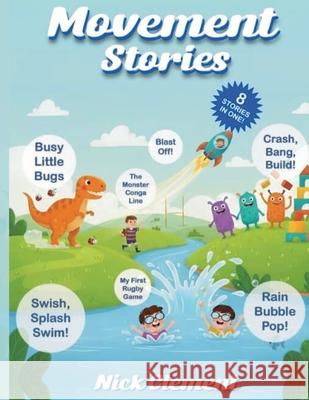 Movement Stories: Movement Stories That Support Physical Literacy! Confident Healthy Activ 9781806053414 Publishdrive