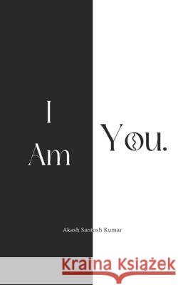 I Am You Akash Santos 9781806053803
