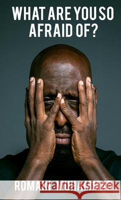 What are you so Afraid of? Romain Muhammad 9781806054282 Romain Muhammad Limited