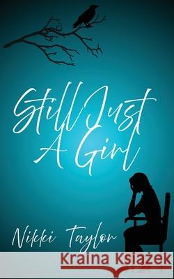 Still Just A Girl Nikki Taylor 9781806055036