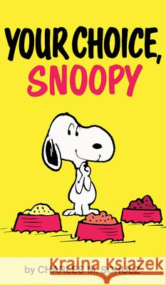 Peanuts: Your Choice, Snoopy Charles M. Schulz 9781806182787 Titan Books Ltd
