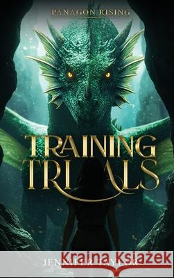 Training Trials Jennifer Taylor 9781806237517 Authors Point