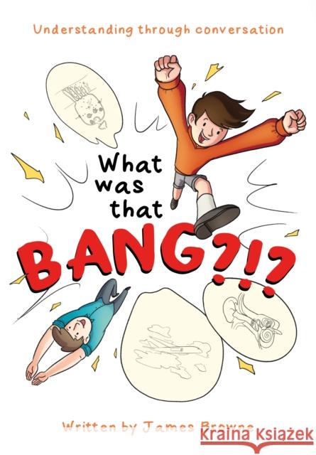 What Was That Bang James Browne 9781806340163 MATADOR