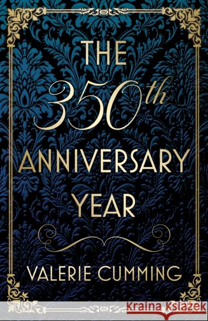 The 350th Anniversary Year Valerie Cumming 9781806342297
