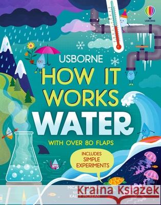 How It Works: Water (Kiwico Edition) Micaela Tapsell Kaley McKean 9781806460670 Usborne Books