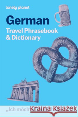 Lonely Planet German Phrasebook & Dictionary Lonely Planet 9781806531523