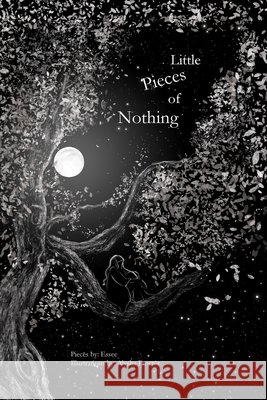 Little Pieces of Nothing Essee                                    Alysha Proctor 9781806540211