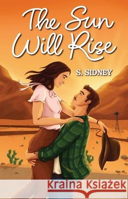 The Sun Will Rise S. Sidney 9781806544196 Moonvale