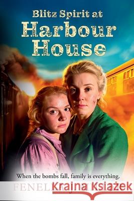 Blitz Spirit at Harbour House Fenella J. Miller 9781806560189 Boldwood Books Ltd