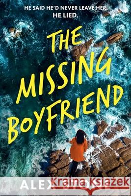 The Missing Boyfriend Alex Stone 9781806560264