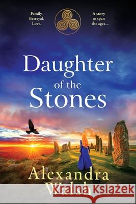 Daughter of the Stones Alexandra Walsh 9781806560349 Boldwood Books Ltd