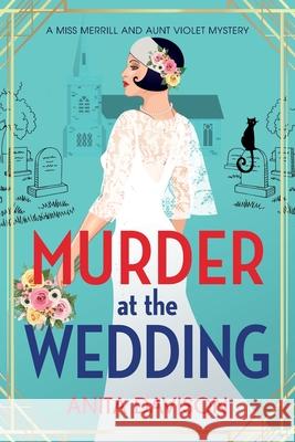 Murder at the Wedding Anita Davison 9781806560370 Boldwood Books Ltd