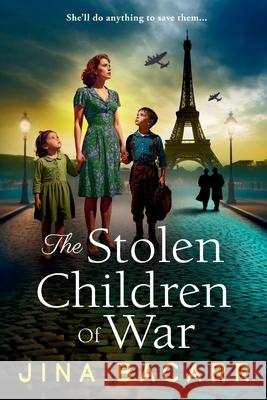 The Stolen Children of War Jina Bacarr 9781806560547 Boldwood Books Ltd