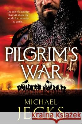 Pilgrim's War Michael Jecks 9781806560554 Boldwood Books Ltd