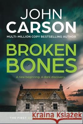 Broken Bones John Carson 9781806560561 Boldwood Books Ltd