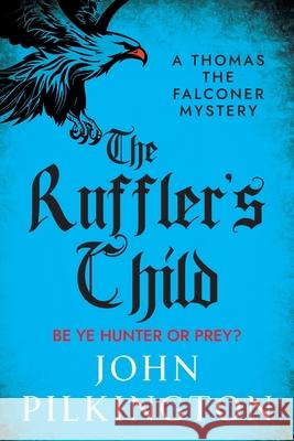 The Ruffler's Child John Pilkington 9781806561155 Boldwood Books Ltd