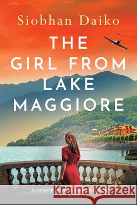 The Girl from Lake Maggiore Siobhan Daiko 9781806561322