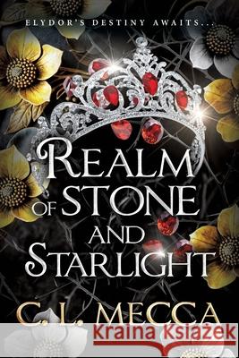 Realm of Stone and Starlight C. L. Mecca 9781806561582 Boldwood Books Ltd
