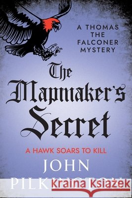 The Mapmaker's Secret John Pilkington 9781806561667 Boldwood Books Ltd