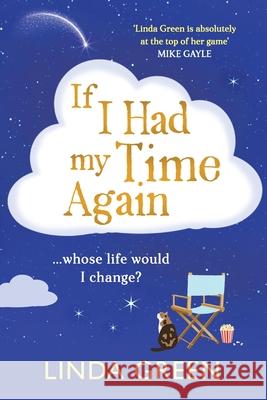If I Had My Time Again Linda Green 9781806563524