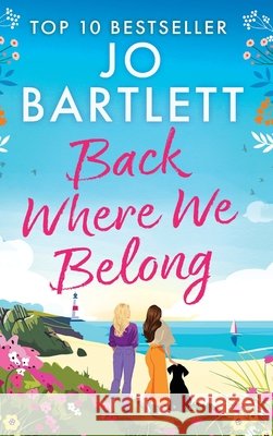 Back Where We Belong Jo Bartlett 9781806563777 Boldwood Books Ltd