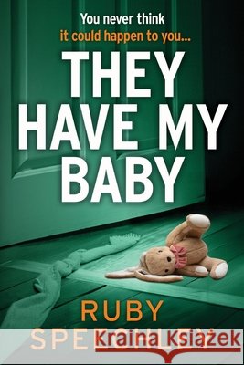 They Have My Baby Ruby Speechley 9781806564309