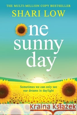 One Sunny Day Shari Low 9781806564385 Boldwood Books Ltd