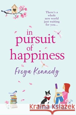 In Pursuit of Happiness Freya Kennedy 9781806583461 Boldwood Books Ltd