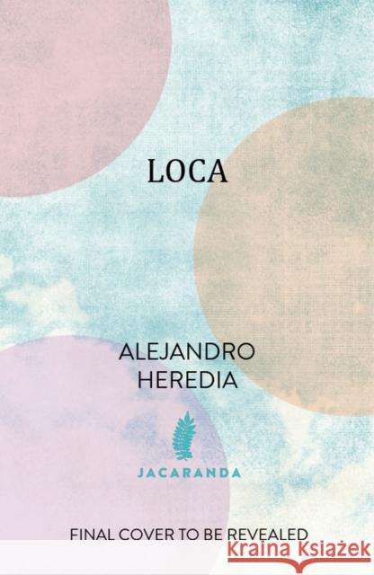 LOCA Alejandro Heredia 9781806750214