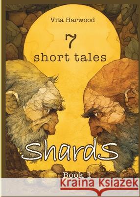 Shards: 7 Short Tales Vita Harwood 9781806970049