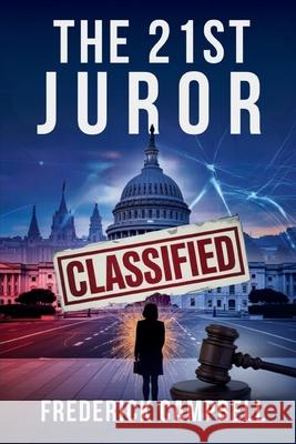 The 21st Juror Frederick Campbell 9781807000387 Mk Storyworks