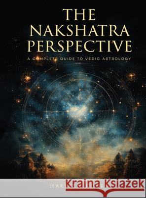 The Nakshatra Perspective Harleen Kokri 9781807024413 Panda Publishing Agency UK